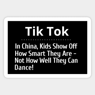 Hey School Boards Tik Tok - In China, Kids Show off How Smart They Are Magnet